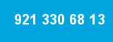 921 330 68 13